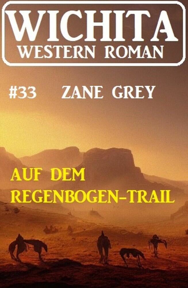 Auf dem Regenbogen-Trail: Wichita Western Roman 33 main product photo