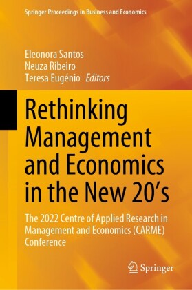 Rethinking Management and Economics in the New 20's