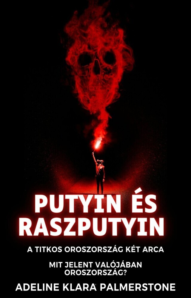 Putyin és Raszputyin: A titkos Oroszország két arca Mit jelent valójában Oroszország? main product photo
