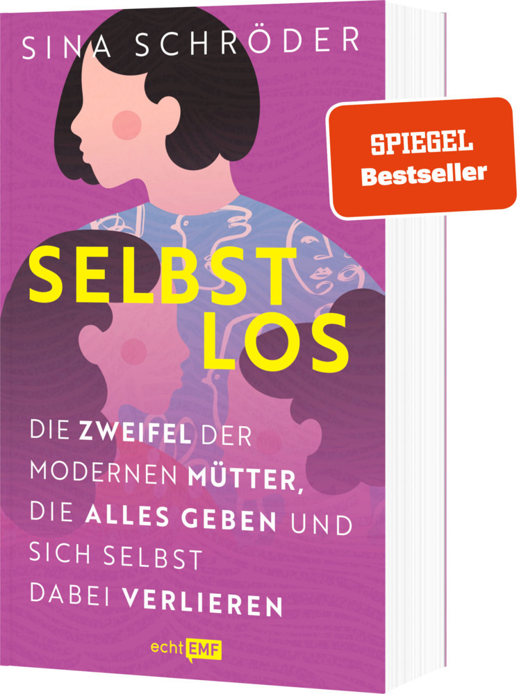 Selbstlos: Die Zweifel der modernen Mütter, die alles geben und sich selbst dabei verlieren main product photo