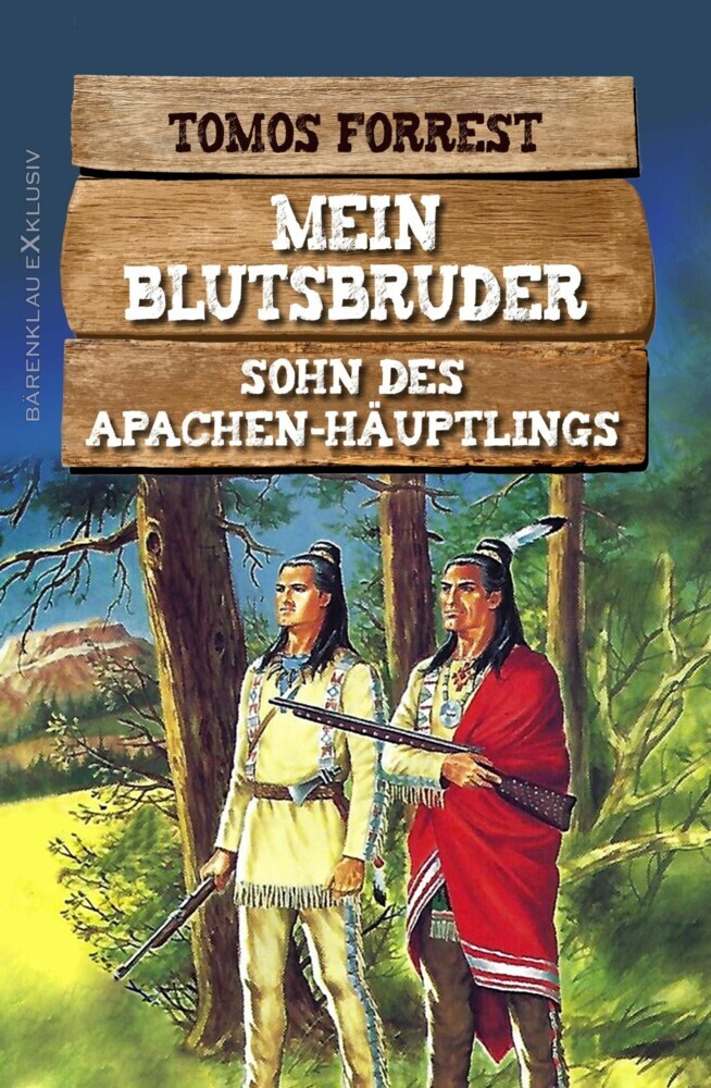 Mein Blutsbruder: Sohn des Apachen-Häuptlings main product photo