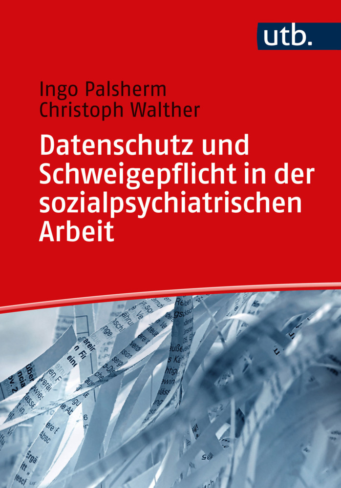 Datenschutz und Schweigepflicht in der sozialpsychiatrischen Arbeit main product photo