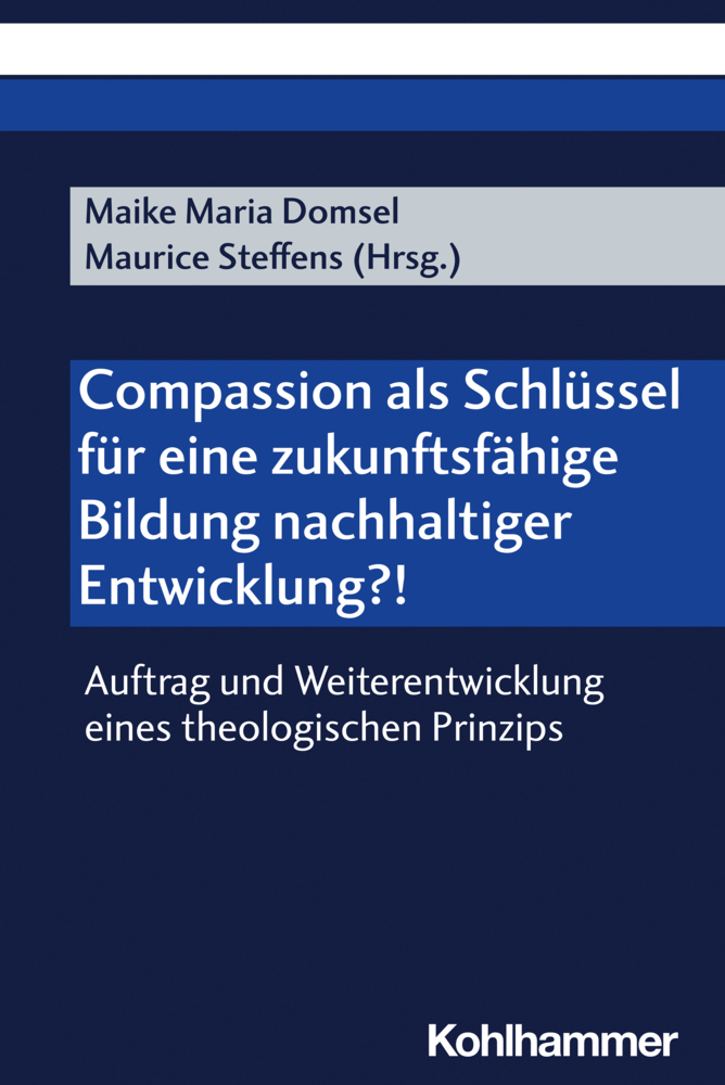 Compassion als Schlüssel für eine zukunftsfähige Bildung nachhaltiger Entwicklung?! main product photo