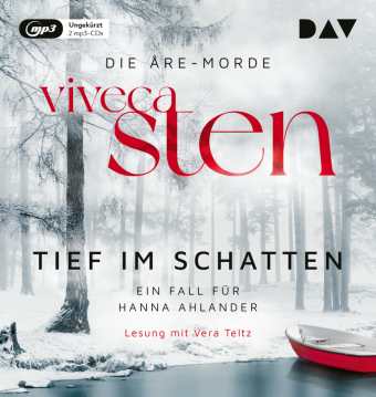 Tief im Schatten. Ein Fall für Hanna Ahlander, 2 Audio-CD, 2 MP3