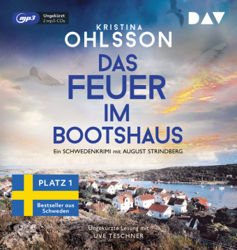 Das Feuer im Bootshaus. Ein Schwedenkrimi mit August Strindberg, 2 Audio-CD, 2 MP3
