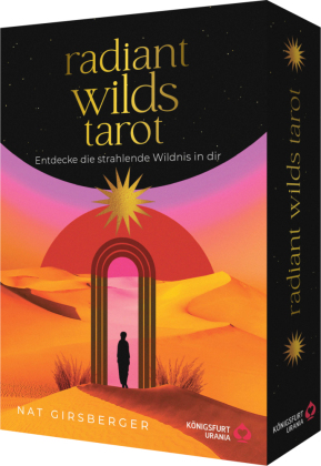 Radiant Wilds Tarot - Entdecke die strahlende Wildnis in dir: 78 Tarotkarten mit Goldschnitt, m. 1 Buch, m. 78 Beilage, 2 Teile