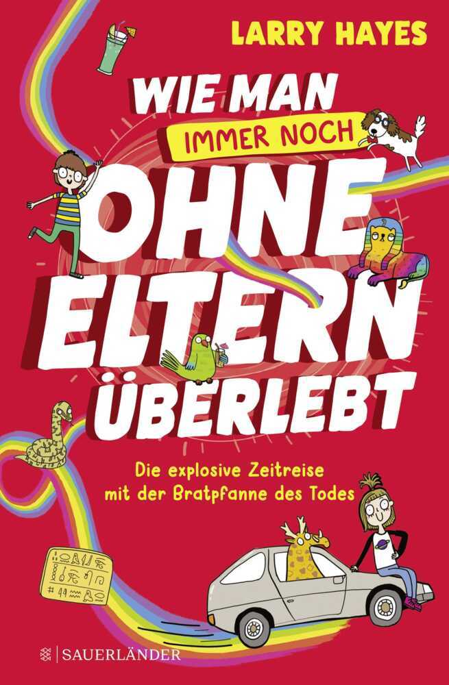 Wie man ohne Eltern überlebt - immer noch! Die explosive Zeitreise mit der Bratpfanne des Todes main product photo