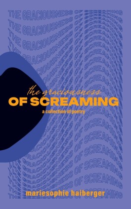 the graciousness of screaming