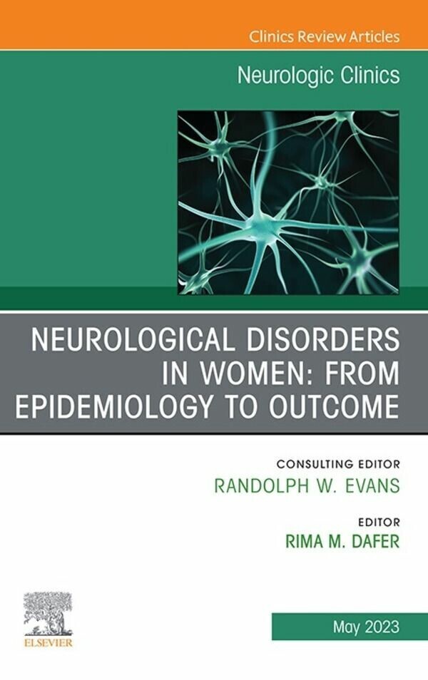Neurological Disorders in Women: from Epidemiology to Outcome, An Issue of Neurologic Clinics, E-Book main product photo