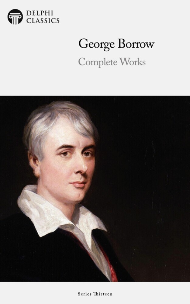 Delphi Complete Works of George Borrow Illustrated main product photo