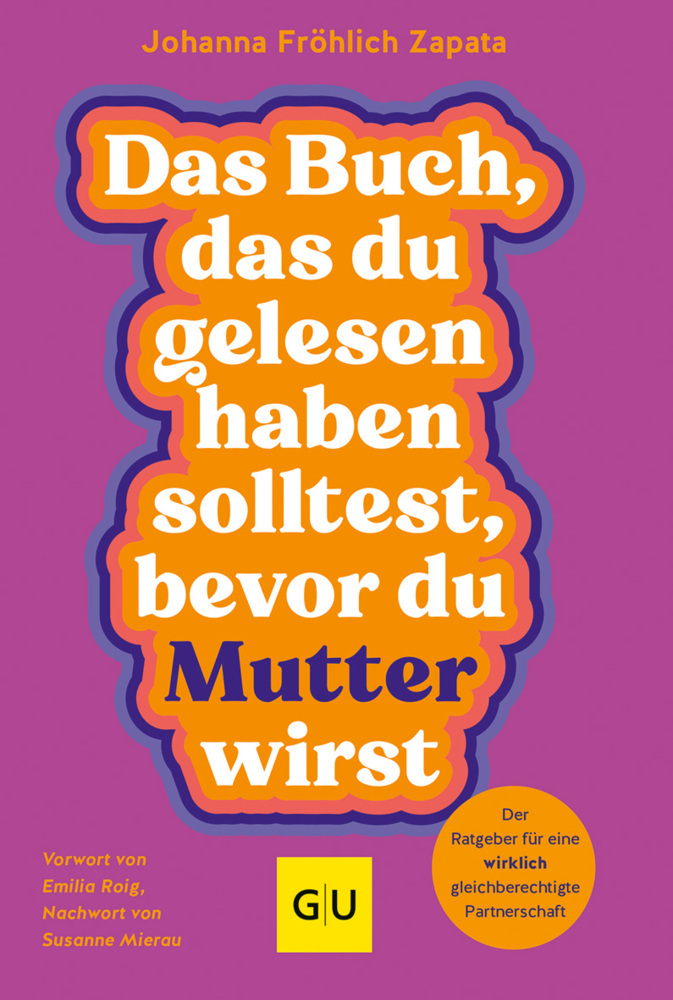 Das Buch, das du gelesen haben solltest, bevor du Mutter wirst main product photo