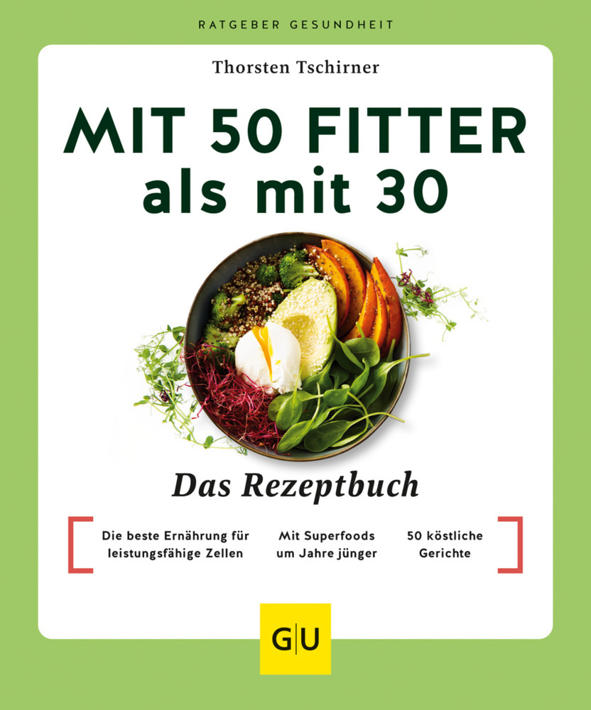 Mit 50 fitter als mit 30 - Das Rezeptbuch main product photo