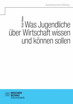 Was Jugendliche über Wirtschaft wissen und können sollen