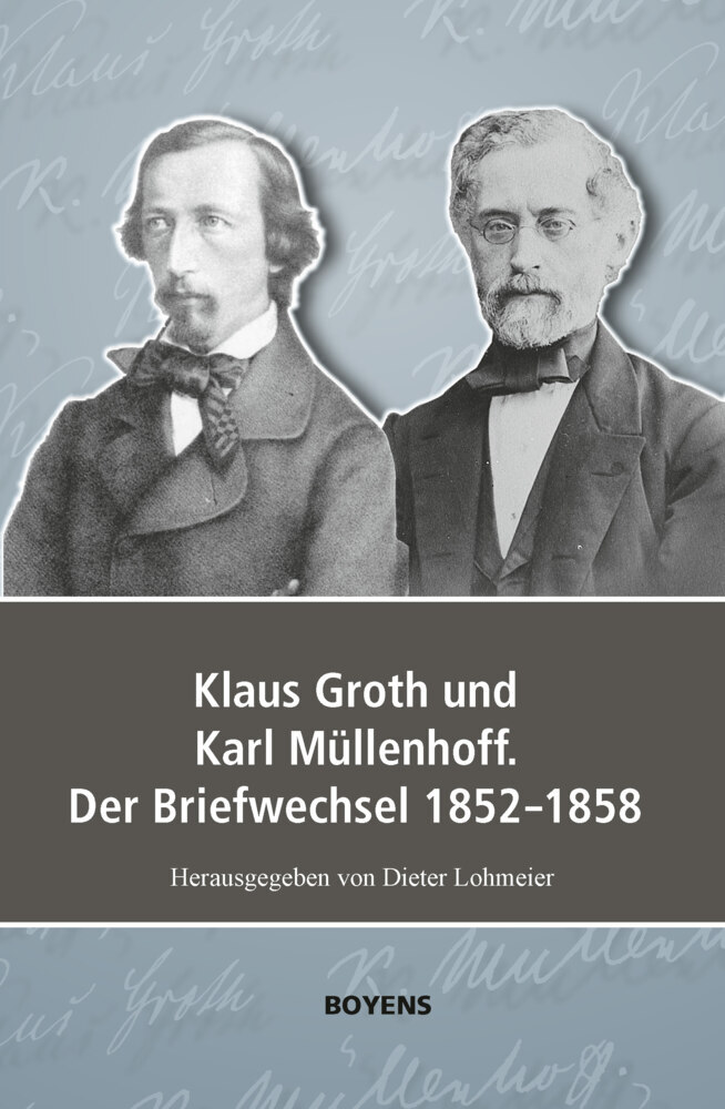 Klaus Groth und Karl Müllenhoff. Der Briefwechsel 1852-1858 main product photo