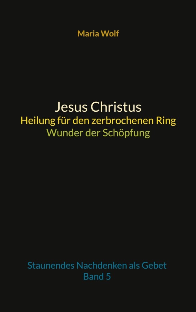 Jesus Christus - Heilung für den zerbrochenen Ring - Wunder der Schöpfung main product photo