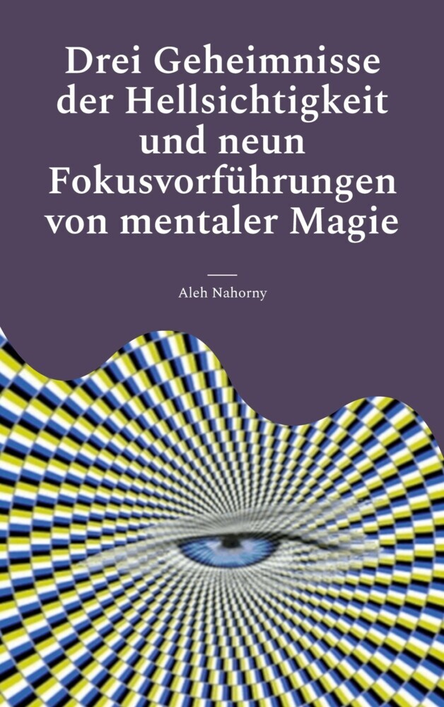 Drei Geheimnisse der Hellsichtigkeit und neun Fokusvorführungen von mentaler Magie main product photo