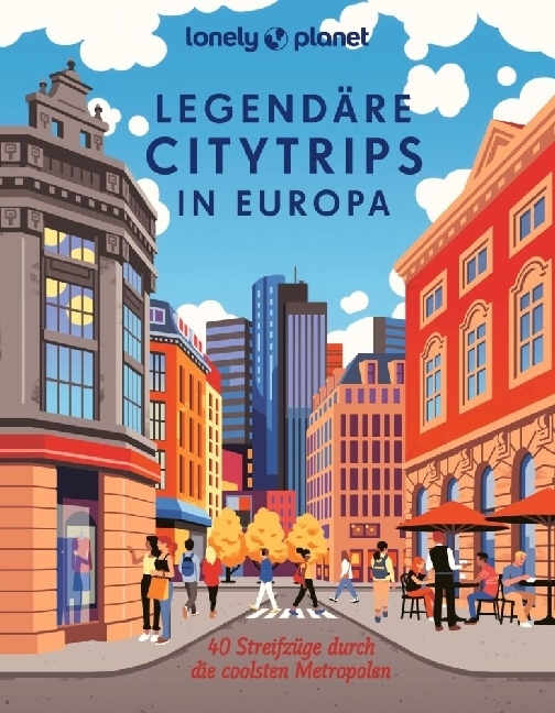 LONELY PLANET Bildband Legendäre Citytrips in Europa main product photo