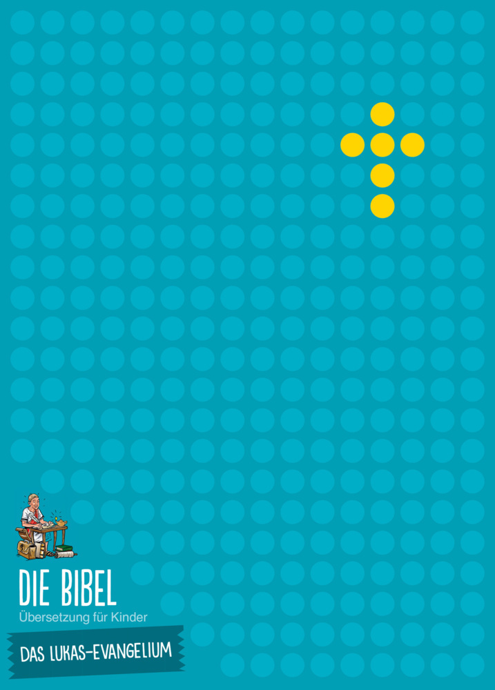 Die Bibel - Übersetzung für Kinder, Das Lukas-Evangelium, Verteilausg. 5er-Pack main product photo