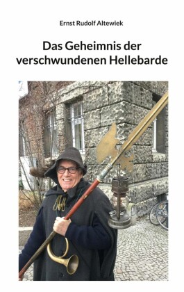 Das Geheimnis der verschwundenen Hellebarde