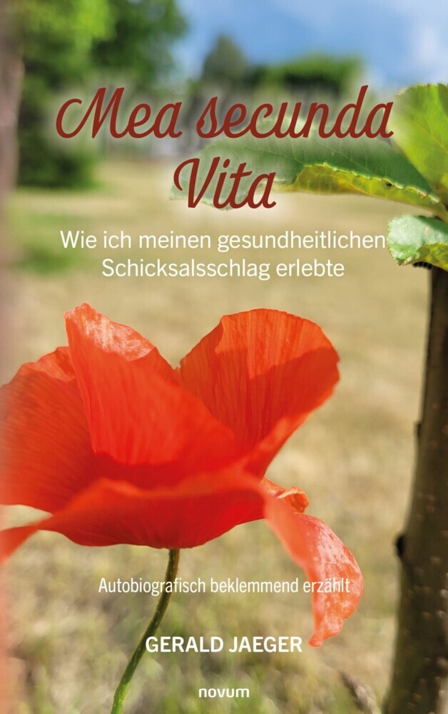 Mea secunda Vita - Wie ich meinen gesundheitlichen Schicksalsschlag erlebte main product photo