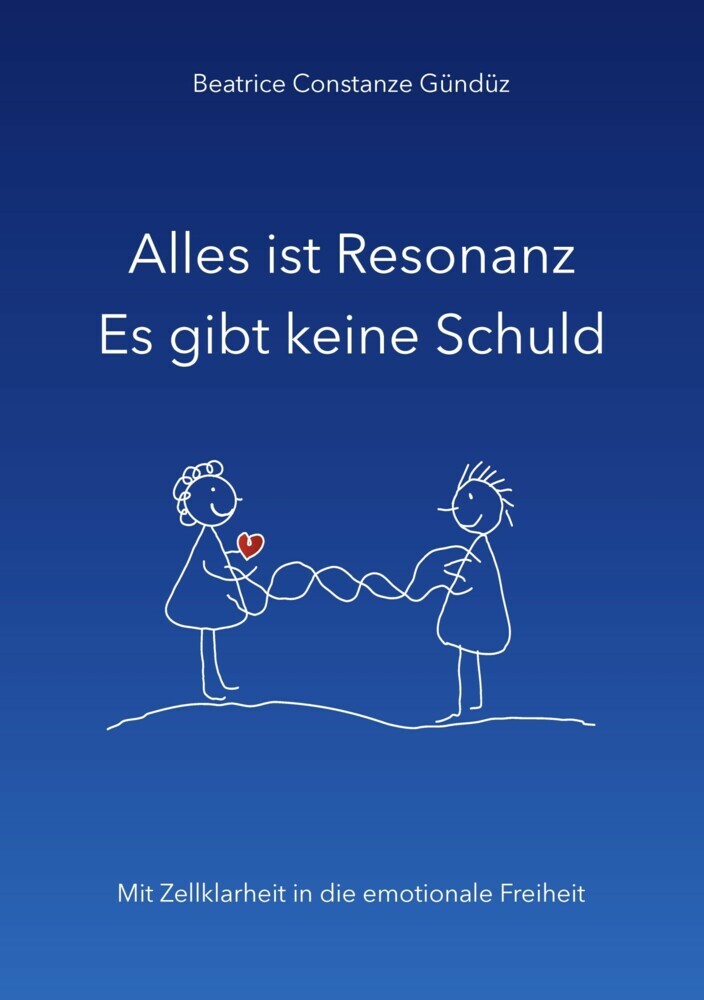 Alles ist Resonanz Es gibt keine Schuld main product photo