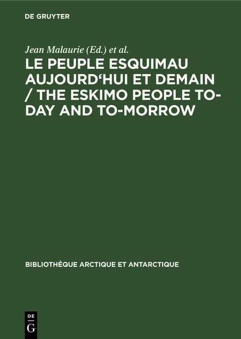 Le peuple esquimau aujourd'hui et demain / The Eskimo People to-day and to-morrow main product photo