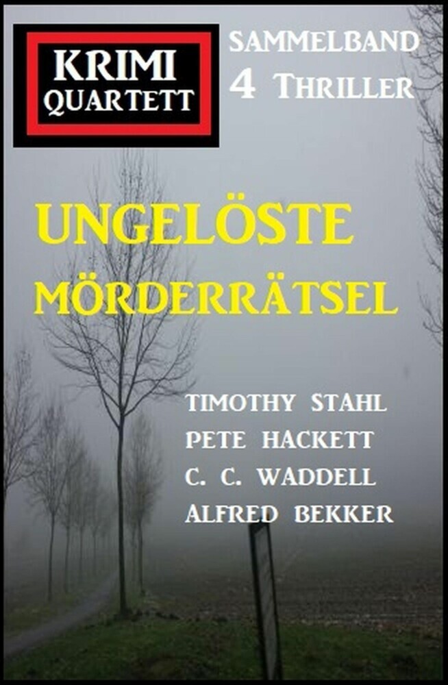 Ungelöste Mörderrätsel: Krimi Quartett Sammelband 4 Romane main product photo