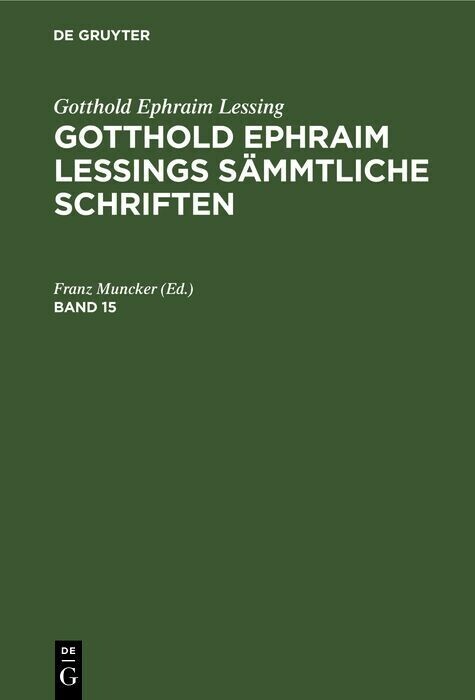 Gotthold Ephraim Lessing: Gotthold Ephraim Lessings Sämmtliche Schriften. Band 15 main product photo