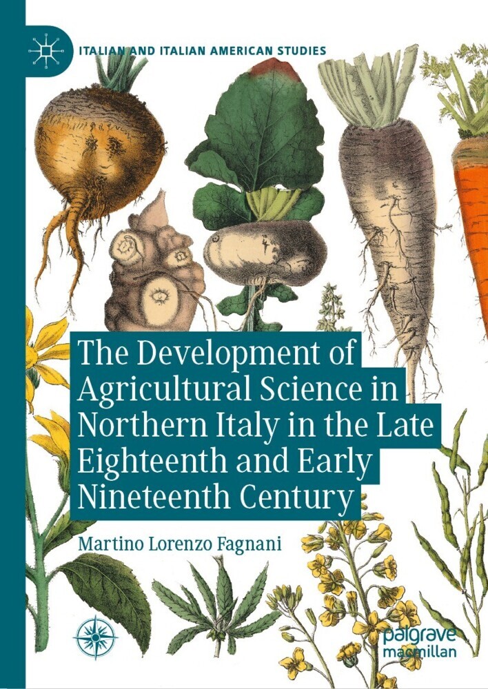 The Development of Agricultural Science in Northern Italy in the Late Eighteenth and Early Nineteenth Century main product photo