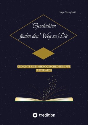 Geschichten finden den Weg zu Dir