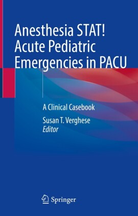 Anesthesia STAT!  Acute Pediatric Emergencies in PACU