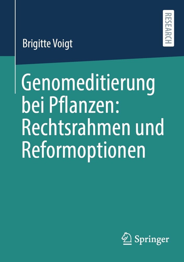 Genomeditierung bei Pflanzen: Rechtsrahmen und Reformoptionen main product photo