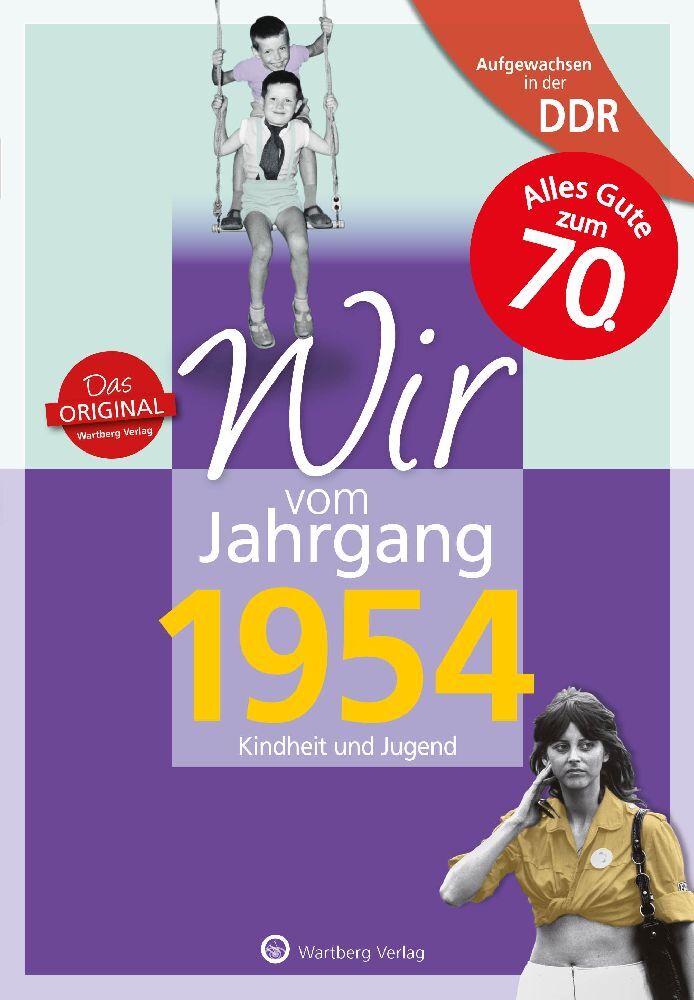 Aufgewachsen in der DDR - Wir vom Jahrgang 1954 - Kindheit und Jugend main product photo