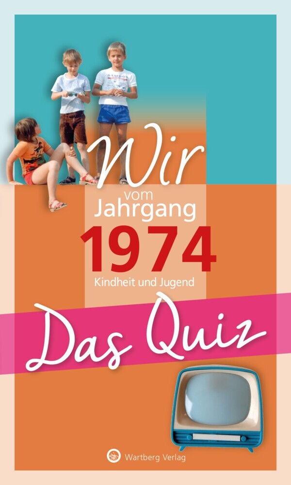 Wir vom Jahrgang 1974 - Das Quiz main product photo