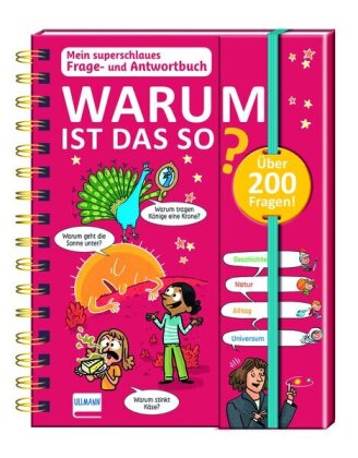 Mein superschlaues Frage- und Antwortbuch - Warum ist das so?