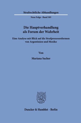 Die Hauptverhandlung als Forum der Wahrheit.