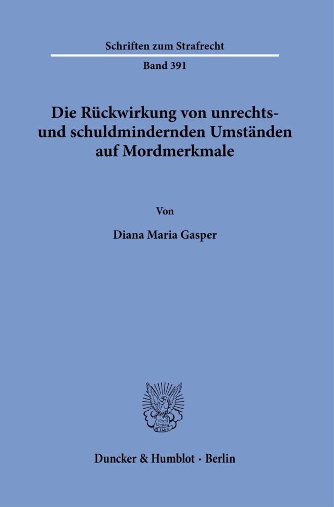 Die Rückwirkung von unrechts- und schuldmindernden Umständen auf Mordmerkmale. main product photo