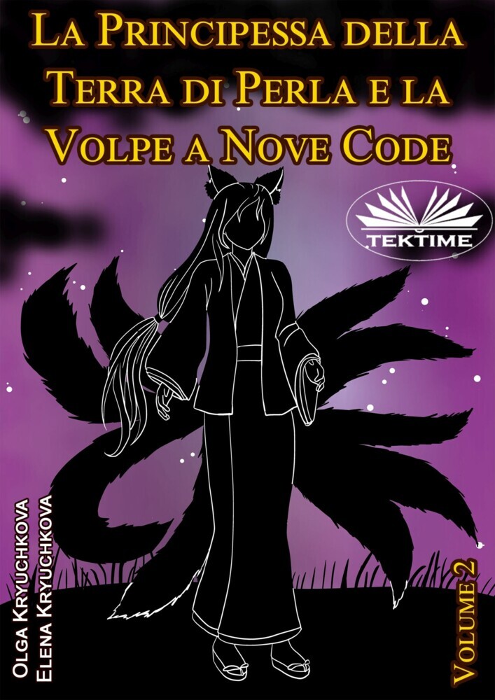 La Principessa Della Terra Di Perla E La Volpe A Nove Code. Volume 2 main product photo