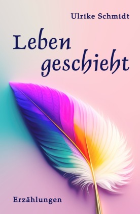 Leben geschieht