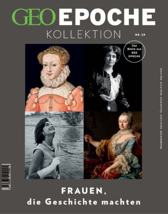 GEO Epoche KOLLEKTION / GEO Epoche KOLLEKTION 29/2022 - Frauen, die Geschichte machten