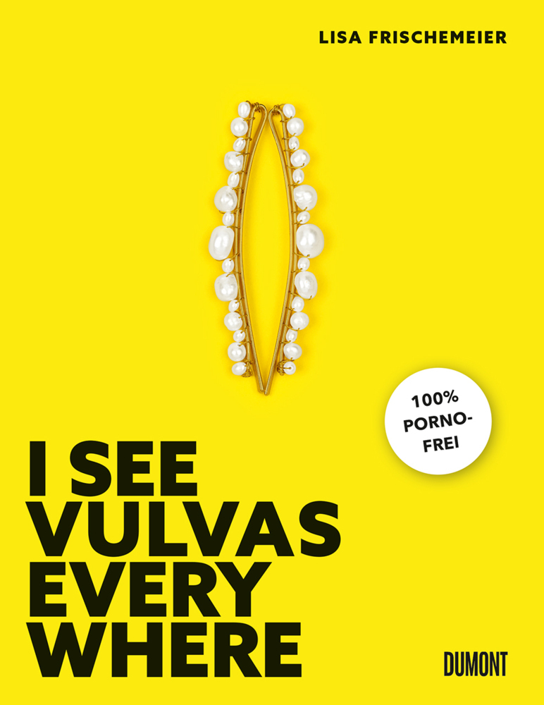 I see Vulvas everywhere main product photo