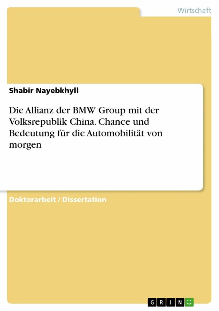 Die Allianz der BMW Group mit der Volksrepublik China. Chance und Bedeutung für die Automobilität von morgen main product photo