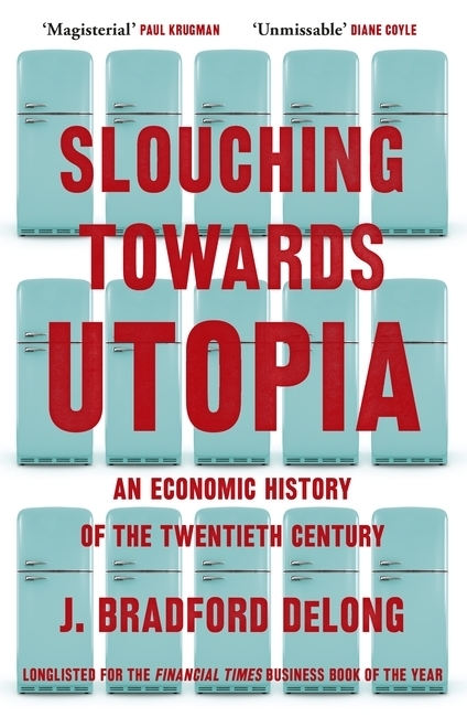 Slouching Towards Utopia main product photo