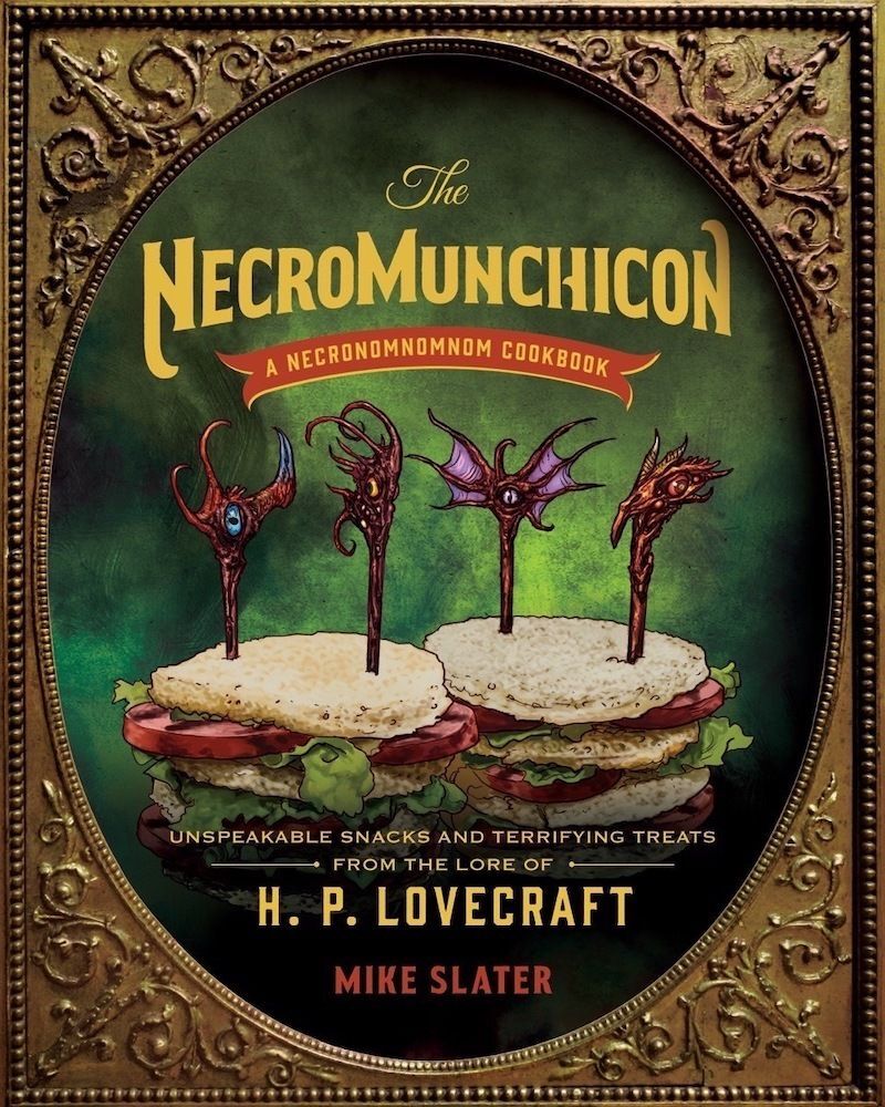 The Necromunchicon - Unspeakable Snacks & Terrifying Treats from the Lore of H. P. Lovecraft main product photo