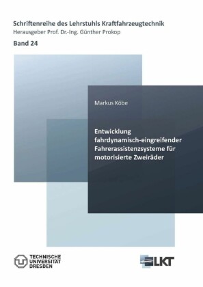 Entwicklung fahrdynamisch-eingreifender Fahrerassistenzsysteme für motorisierte Zweiräder