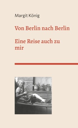 Von Berlin nach Berlin