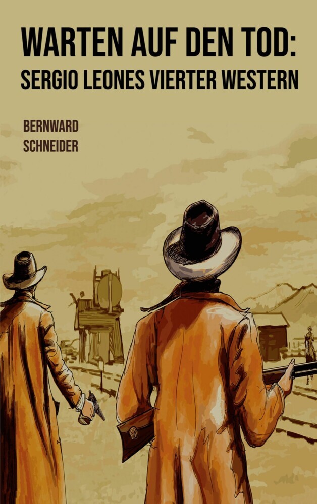 Warten auf den Tod: Sergio Leones vierter Western main product photo