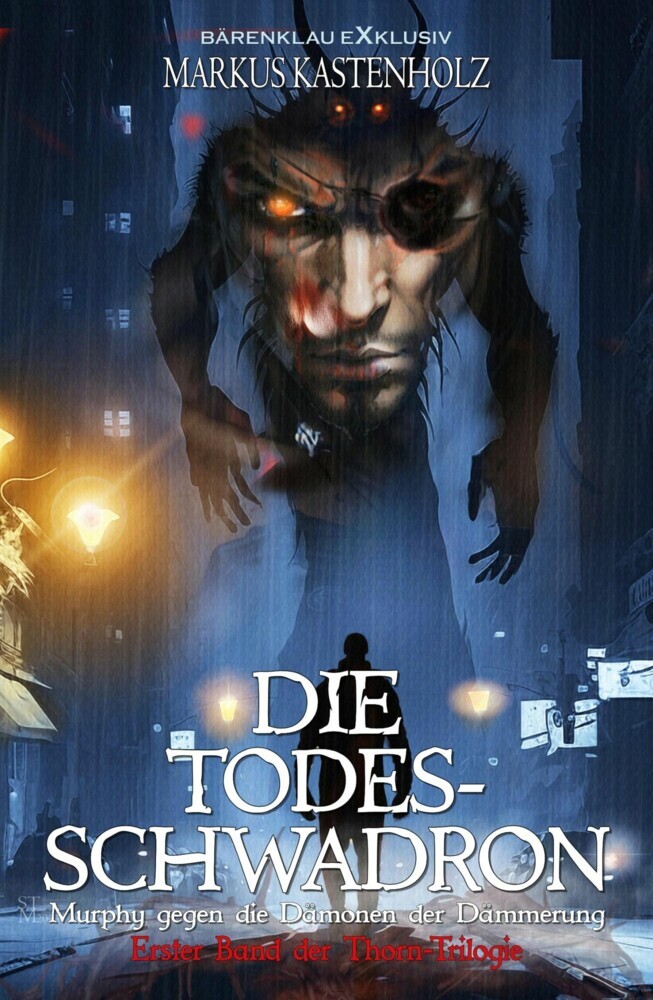 Murphy gegen die Dämonen der Dämmerung: Die Todesschwadron - Erster Band der Thorn-Trilogie main product photo
