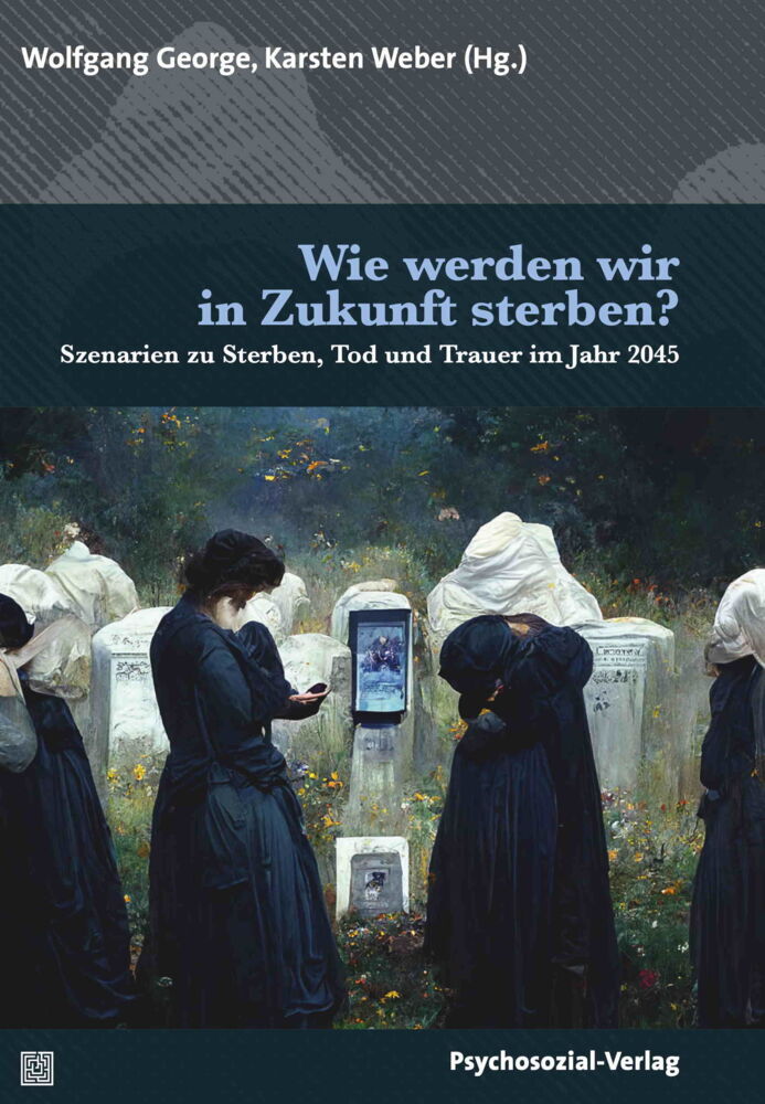 Wie werden wir in Zukunft sterben? main product photo