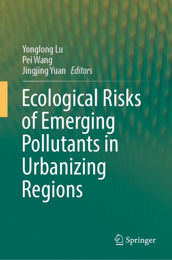 Ecological Risks of Emerging Pollutants in Urbanizing Regions main product photo